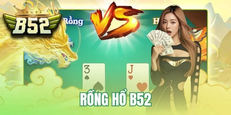 Rồng Hổ B52