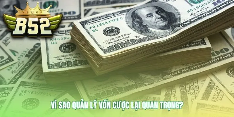 Quản lý vốn cược yếu tố sống còn giúp bạn chơi bền vững