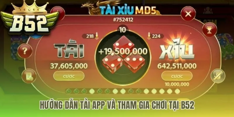 Các bước tải app B52 để trải nghiệm trò chơi minh bạch